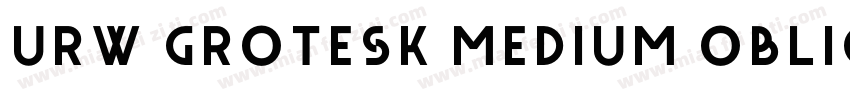 URW Grotesk Medium Oblique字体转换